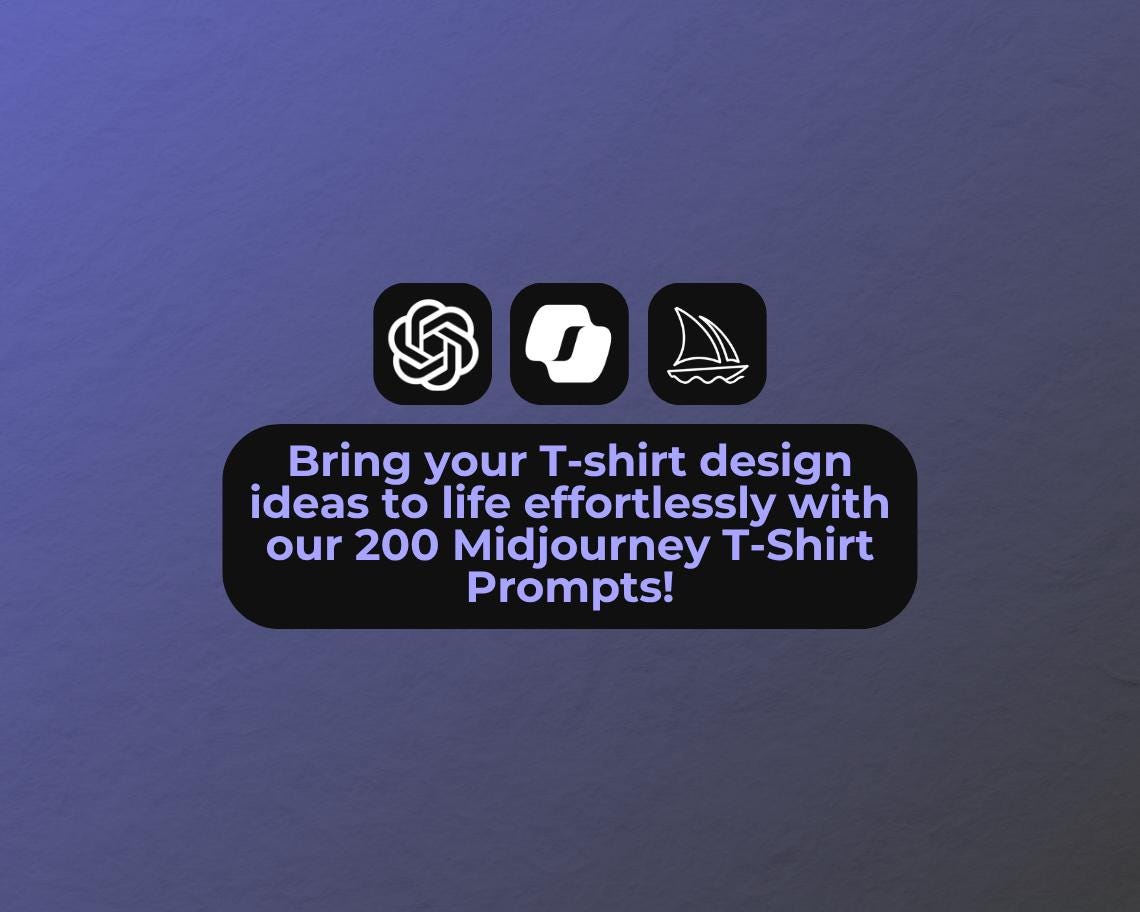 200 Midjourney T Shirt Prompts | AI Graphic Design Prompt Bundle | Automated Intelligence Prompts For Image Creation | T Shirt Designs |