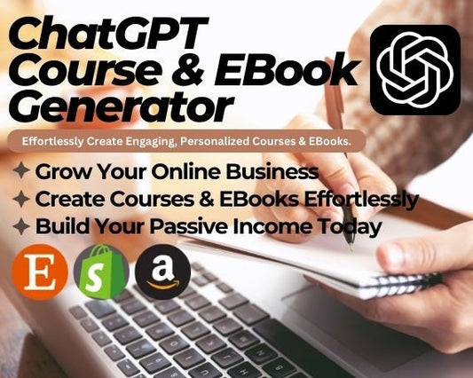 ChatGPT Course and eBook Generator | Create Online Courses and eBooks | AI Development Tool for Time Saving and Passive Income