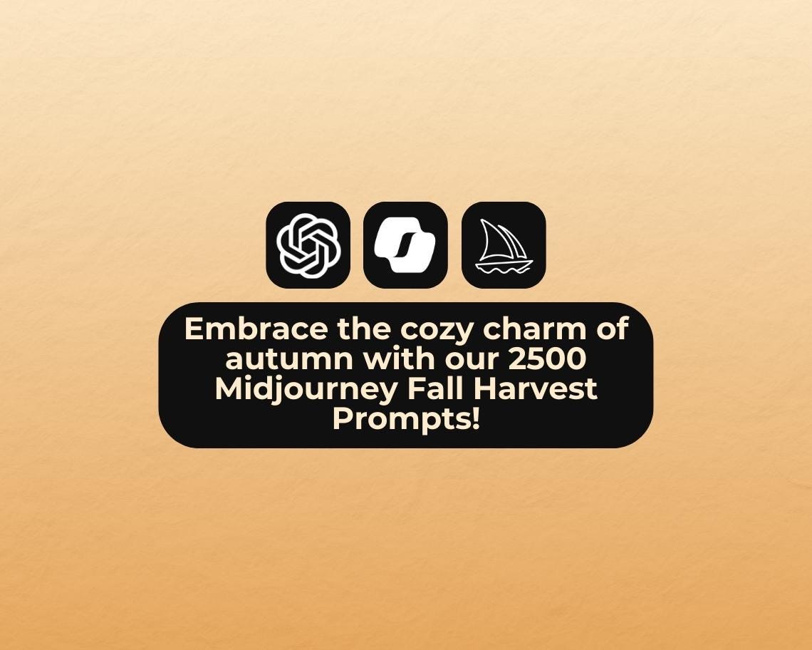 2500 Midjourney Fall Harvest Prompts | AI Graphic Design Prompt Bundle | Automated Intelligence Prompts For Autumn Image Creation |