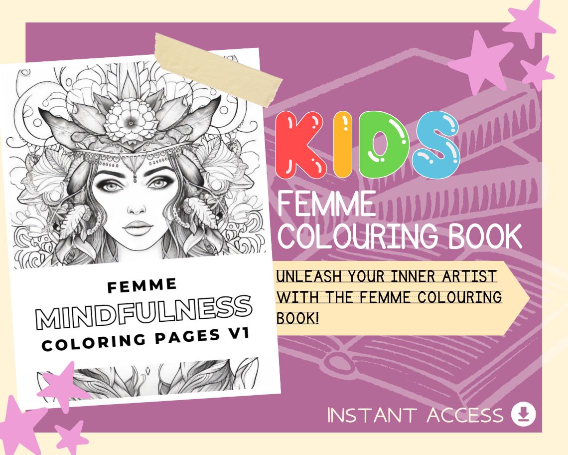 Femme Colouring Book | 25 Female Themed Graphic Pages | 2 Kids & Adults Art Books | Printable Drawing And Colour Sheets For All Ages |