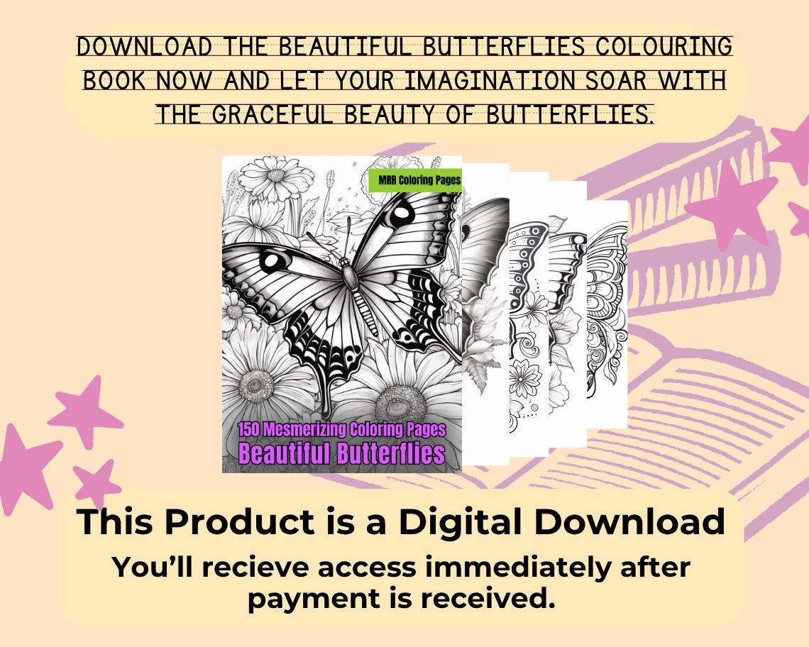 Beautiful Butterflies Colouring Book | 150 Butterfly Themed Graphic Pages | Kids & Adults Art Books | Printable Drawing Colour Sheets |