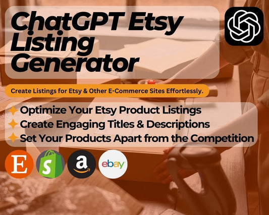 ChatGPT Etsy SEO Optimized Listing Generator | Create Best Selling Etsy Listings | AI Development Tool for Time Saving and Passive Income