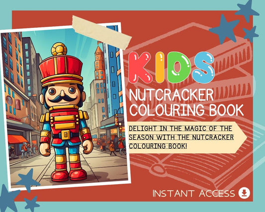 Nutcracker Colouring Book | 10 Nutcracker Themed Graphic Pages | Kids & Adults Art Books | Printable Drawing Colour Sheets For All Ages |
