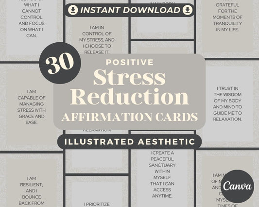 30 Stress Reduction Affirmation Cards | Positive Affirmations For Anxiety | Editable Canva Graphic Cards | Illustrated Design Aesthetic