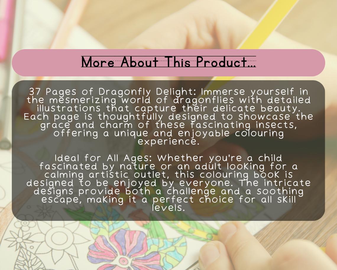 Stunning Dragonflies Colouring Book | 37 Insect Themed Graphic Pages | Kids & Adults Art Books | Printable Drawing Colour Sheets All Ages |