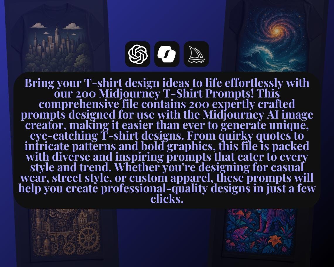 200 Midjourney T Shirt Prompts | AI Graphic Design Prompt Bundle | Automated Intelligence Prompts For Image Creation | T Shirt Designs |