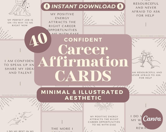 40 Career Affirmation Cards | Positive Affirmations For Job Confidence | Editable Canva Graphic Cards | Minimal & Illustrated Aesthetic
