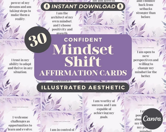 30 Mindset Shift Affirmation Cards | Positive Affirmations For Mindset Change | Editable Canva Graphic Cards | Illustrated Design Aesthetic